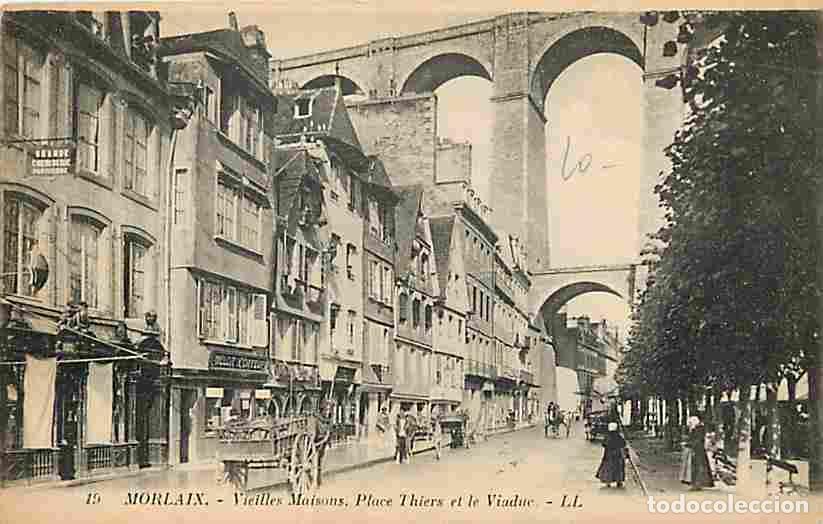Postais: France - 29 - Morlaix - Vieilles Maisons, Place Thiers et le Viaduc - Anim&eacute;e - CPA - Voir Scans Rect
