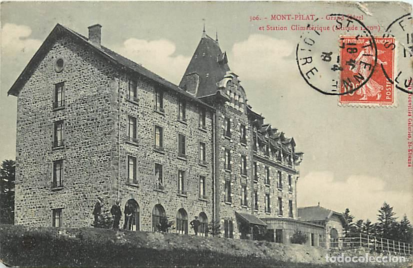 Postais: France - 42 - Mont Pilat - Le Grand Hotel - Anim&eacute;e - Correspondance - Oblit&eacute;ration ronde de 1919 - C