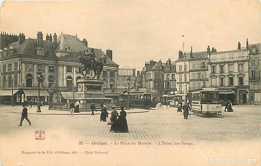 Postcards: France - 45 - Orl&eacute;ans - La Place du Martroi - L'Hotel des Postes - Anim&eacute;e - Tramway - Etat coins de