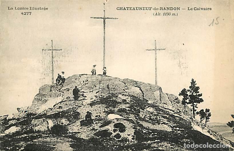 Postcards: France - 48 - Chateauneuf de Randon - Le Calvaire - Anim&eacute;e - Correspondance - Voyag&eacute;e en 1929 - CPA