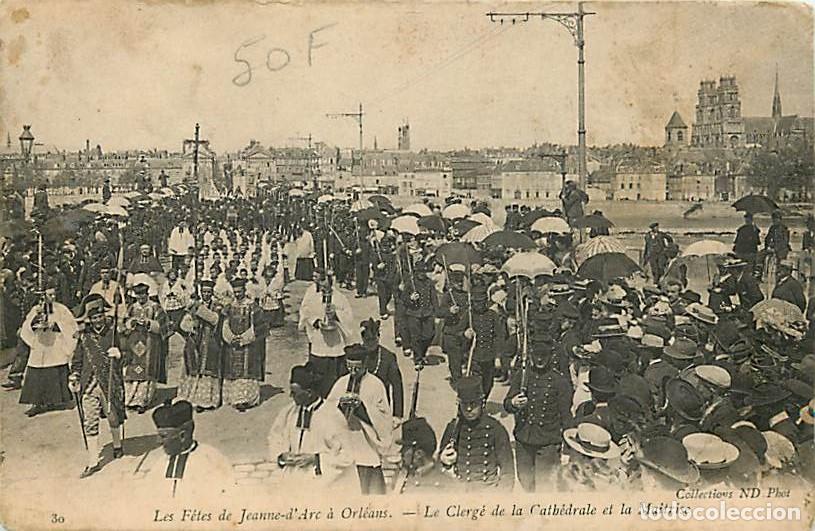 Postcards: France - 45 - Orl&eacute;ans - Les Fetes de Jeanne d'Arc - Le Clerg&eacute; de la Cath&eacute;drale et la Maitrise - Anim