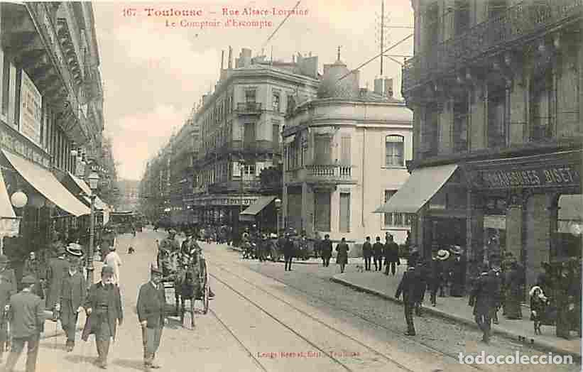 Postcards: France - 31 - Toulouse - Rue Alsace-Lorraine - Le Comptoir d'Escompte - Anim&eacute;e - Correspondance - CP