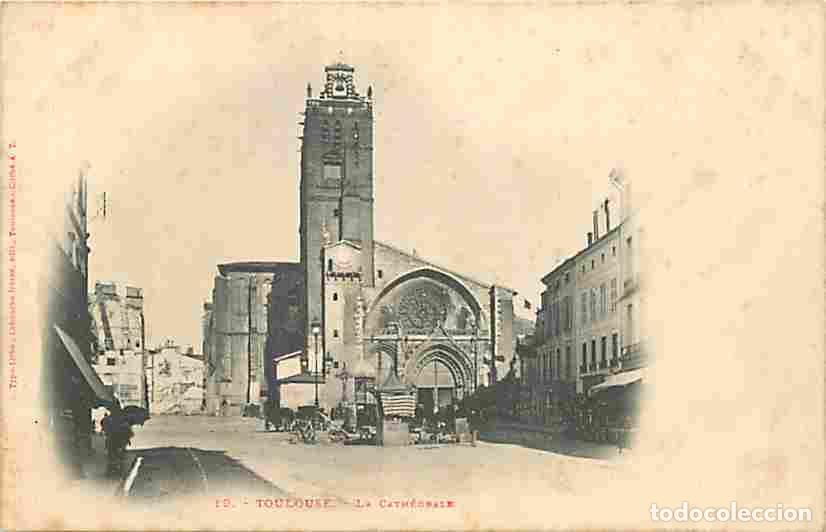 Postcards: France - 31 - Toulouse - La Cath&eacute;drale - Anim&eacute;e - Pr&eacute;curseur - CPA - Voir Scans Recto-Verso