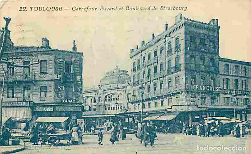 Postcards: France - 31 - Toulouse - Carrefour Bayard et Boulevard de Strasbourg - Anim&eacute;e - Oblit&eacute;ration ronde d