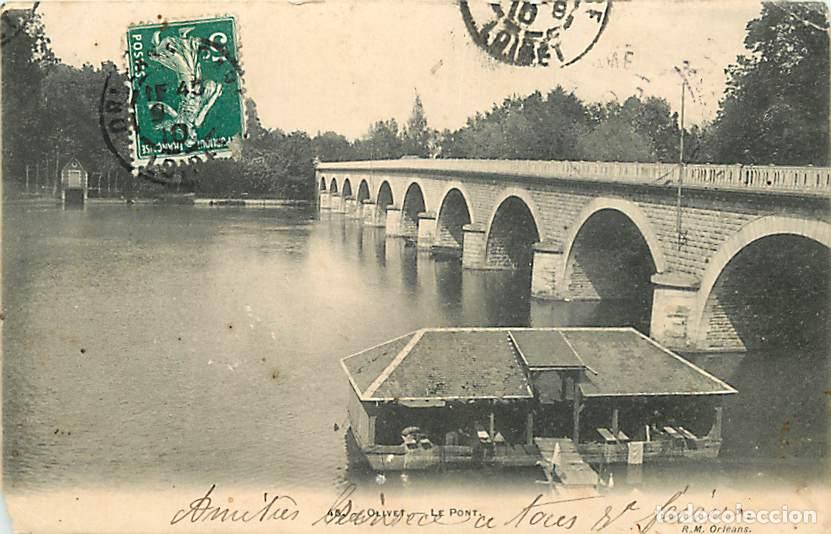 Postcards: France - 45 - Olivet - Le Pont - Lavoir - Anim&eacute;e - Oblit&eacute;ration ronde de 1910 - Etat &eacute;corn&eacute;e en bas