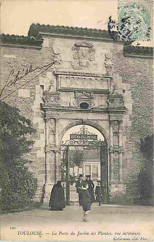 Postales: France - 31 - Toulouse - La Porte du Jardin des Plantes, vue int&eacute;rieure - Anim&eacute;e - Oblit&eacute;ration ron