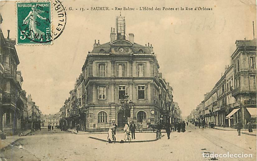 Postales: France - 49 - Saumur - Rue Balzac - L'Hotel des Postes et la Rue d'Orl&eacute;ans - Anim&eacute;e - Oblit&eacute;ration r