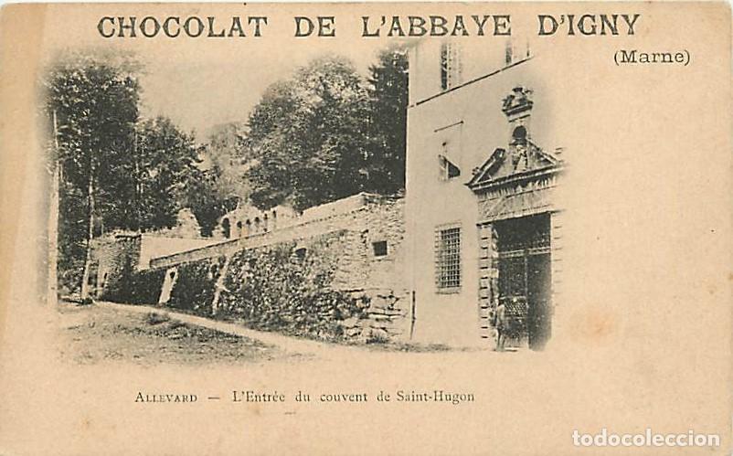 Postales: France - 51 - Allevard - L'Entr&eacute;e du couvent de Saint-Hugon - Pr&eacute;curseur - Publicit&eacute; Chocolat de l'A