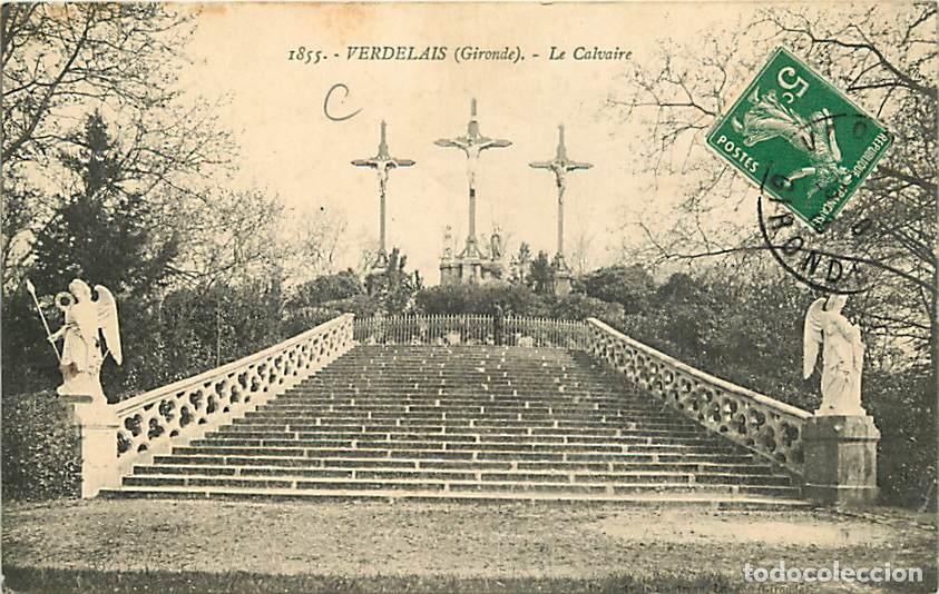 Postales: France - 33 - Verdelais - Le Calvaire - Oblit&eacute;ration ronde de 1913 - CPA - Voir Scans Recto-Verso