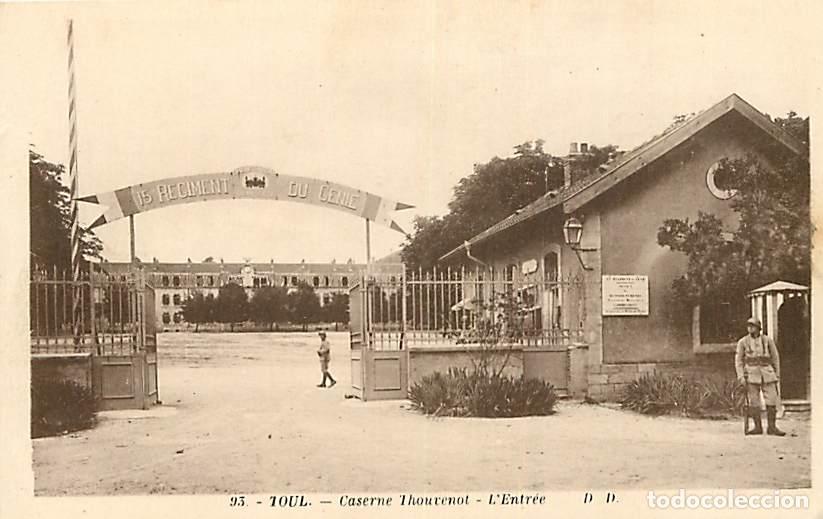 Cartoline: France - 54 - Toul - Caserne Thouvenot - L'Entr&eacute;e - Anim&eacute;e - Militaria - Soldats - Correspondance -