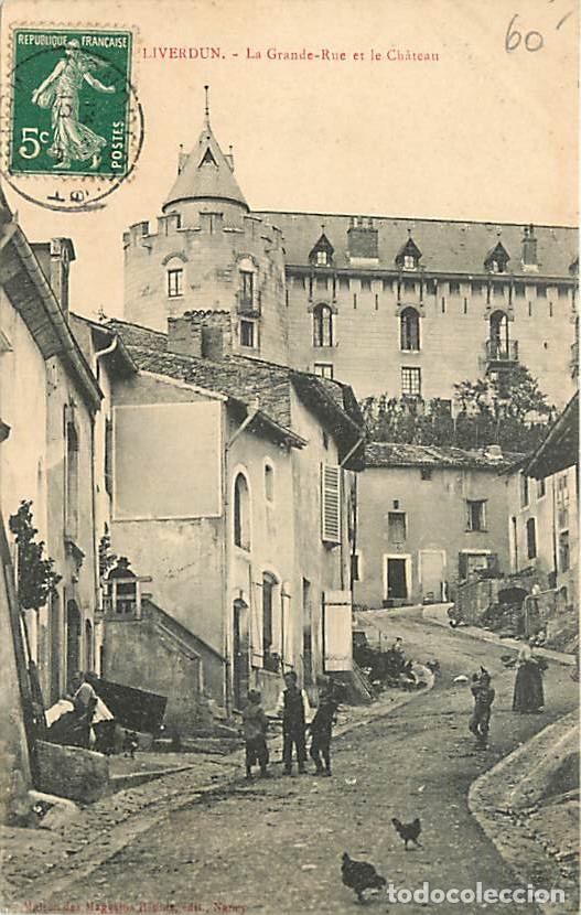 Postais: France - 54 - Liverdun - La Grande-Rue et le Chateau - Anim&eacute;e - Oblit&eacute;ration ronde de 1908 - CPA - V
