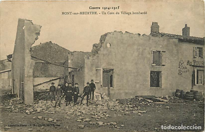 Postais: France - 54 - Mont sur Meurthe - Guerre 1914-1918 - Un Coin du Village bombard&eacute; - Anim&eacute;e - Correspon