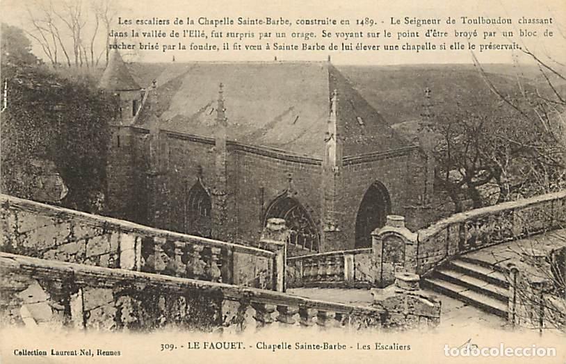 Postales: France - 56 - Le Faouet - Chapelle Sainte-Barbe - Les Escaliers - CPA - Voir Scans Recto-Verso