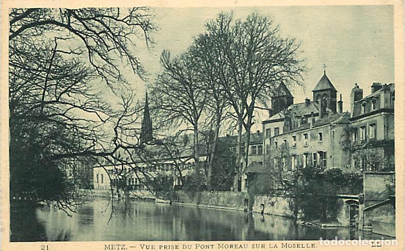 Postales: France - 57 - Metz - Vue prise du Pont Moreau sur la Moselle - CPA - Voir Scans Recto-Verso