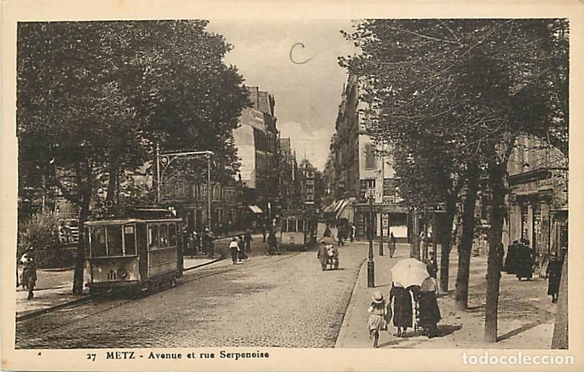 Postkarten: France - 57 - Metz - Avenue et Rue Serpenoise - Anim&eacute;e - Tramway - CPA - Voir Scans Recto-Verso
