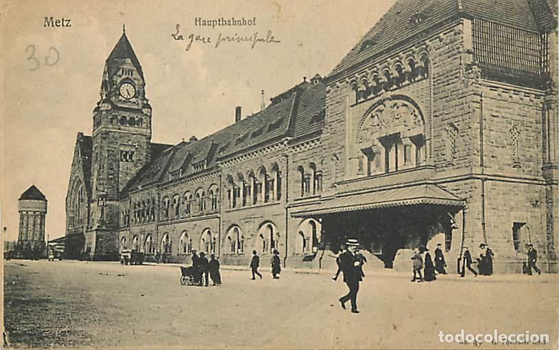 Postkarten: France - 57 - Metz - Hauptbahnhof - La Gare Principale - Carte Allemande - Anim&eacute;e - CPA - Voir Scans