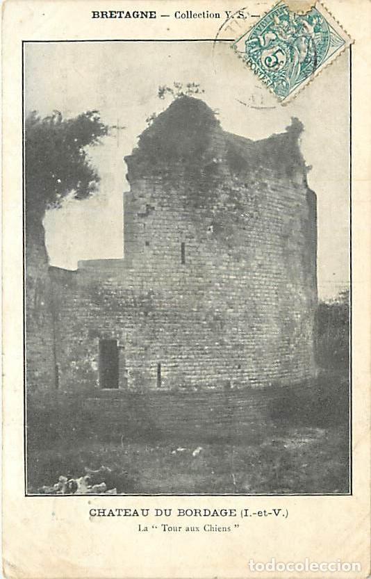 Cartoline: France - 35 - Erc&eacute;-pr&egrave;s-Liffr&eacute; - Ch&acirc;teau du Bordage - La Tour aux Chiens - Oblit&eacute;ration ronde de 190