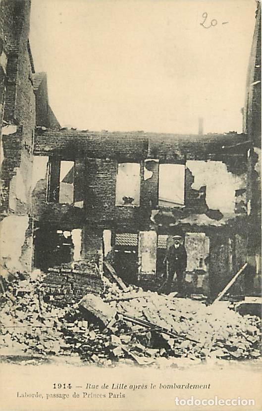 Postais: France - 59 - Lille - Guerre 1914-1918 - Rue de Lille apr&egrave;s le bombardement - Anim&eacute;e - Ruines - CPA