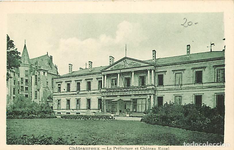 Postais: France - 36 - Chateauroux - La Pr&eacute;fecture et Ch&acirc;teau Raoul - CPA - Voir Scans Recto-Verso