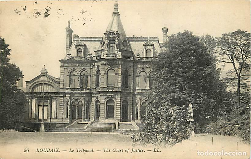 Postales: France - 59 - Roubaix - Le Tribunal - CPA - Voir Scans Recto-Verso