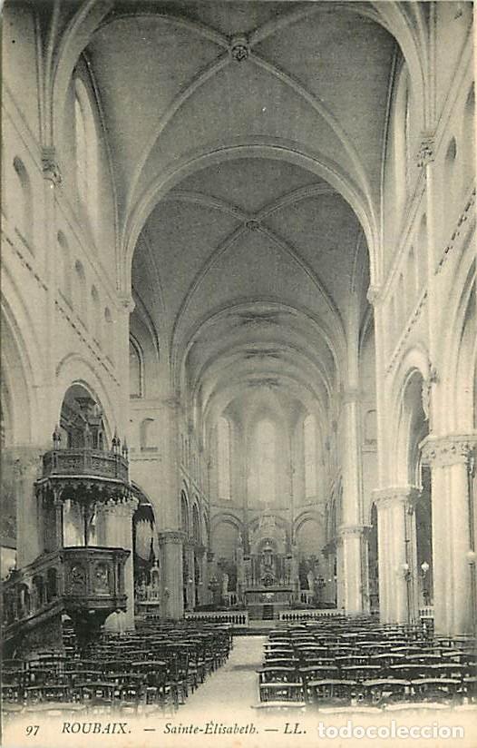 Postales: France - 59 - Roubaix - Eglise Sainte Elisabeth - Int&eacute;rieur - CPA - Voir Scans Recto-Verso