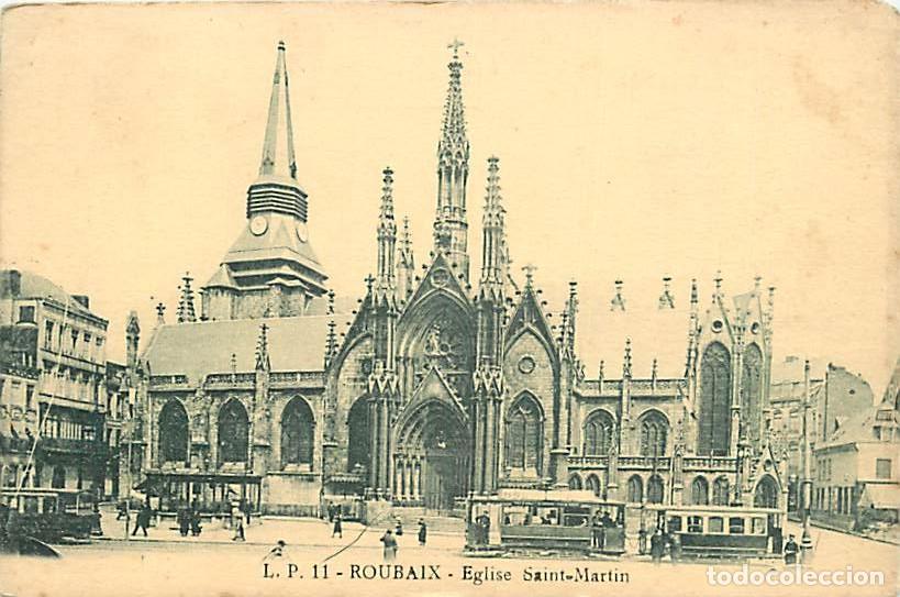 Postales: France - 59 - Roubaix - Eglise Saint Martin - Anim&eacute;e - Tramway - CPA - Voir Scans Recto-Verso