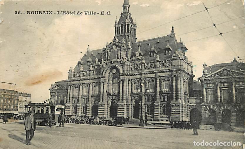 Postales: France - 59 - Roubaix - Hotel de Ville - Anim&eacute;e - Tramway - Oblit&eacute;ration ronde de 1928 - CPA - Voir