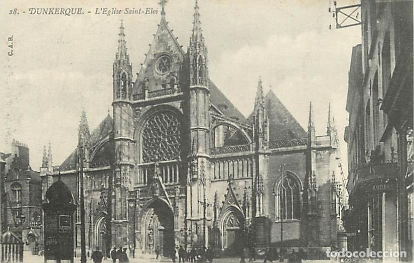 Cartoline: France - 59 - Dunkerque - Eglise Saint Eloi - Anim&eacute;e - CPA - Voir Scans Recto-Verso