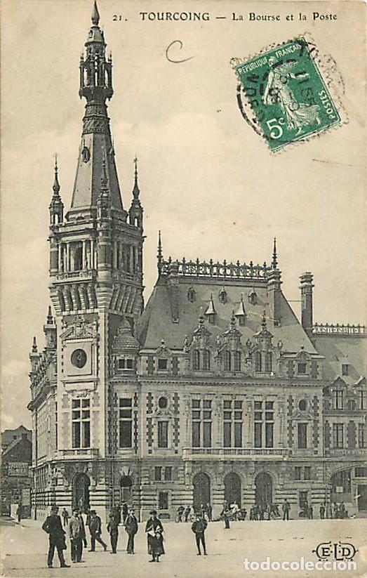 Cartoline: France - 59 - Tourcoing - La Bourse et la Poste - Anim&eacute;e - Oblit&eacute;ration ronde de 1909 - CPA - Voir S
