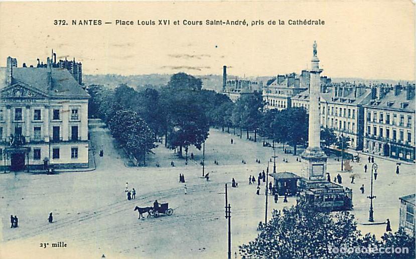 Cartoline: France - 44 - Nantes - Place Louis XVI et Cours Saint-Andr&eacute;, pris de la Cath&eacute;drale - Anim&eacute;e - Tramwa