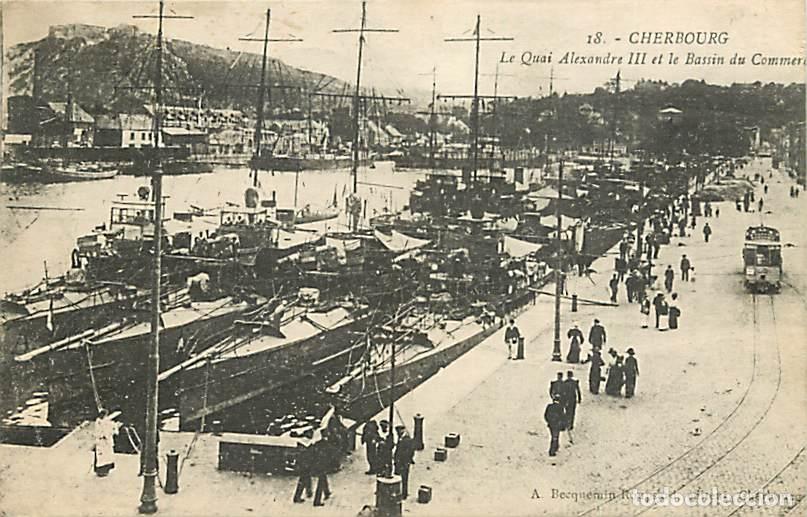 Postkarten: France - 50 - Cherbourg - Le Quai Alexandre III et le Bassin du Commerce - Anim&eacute;e - Tramway - Bateau