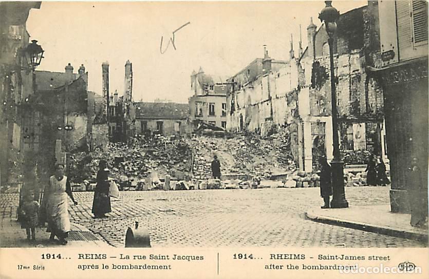 Postkarten: France - 51 - Reims - Guerre 1914-1918 - La rue Saint Jacques apr&egrave;s le bombardement - Anim&eacute;e - Ruine