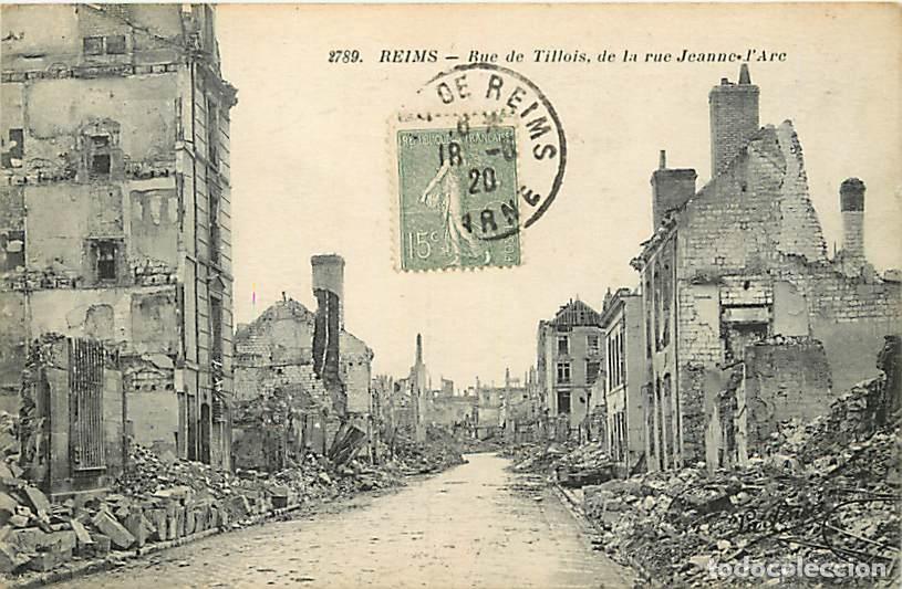 Postkarten: France - 51 - Reims - Guerre 1914-1918 - Rue de Tillois, de la Rue Jeanne d'Arc - Ruines - Oblit&eacute;rat