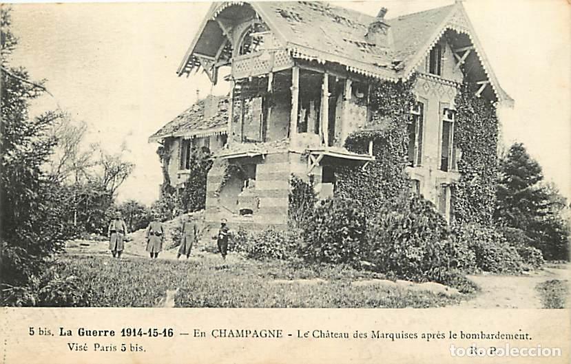 Postkarten: France - 51 - Marne - Guerre 1914-1918 - En Champagne - Le Ch&acirc;teau des Marquises apr&egrave;s le bombardeme