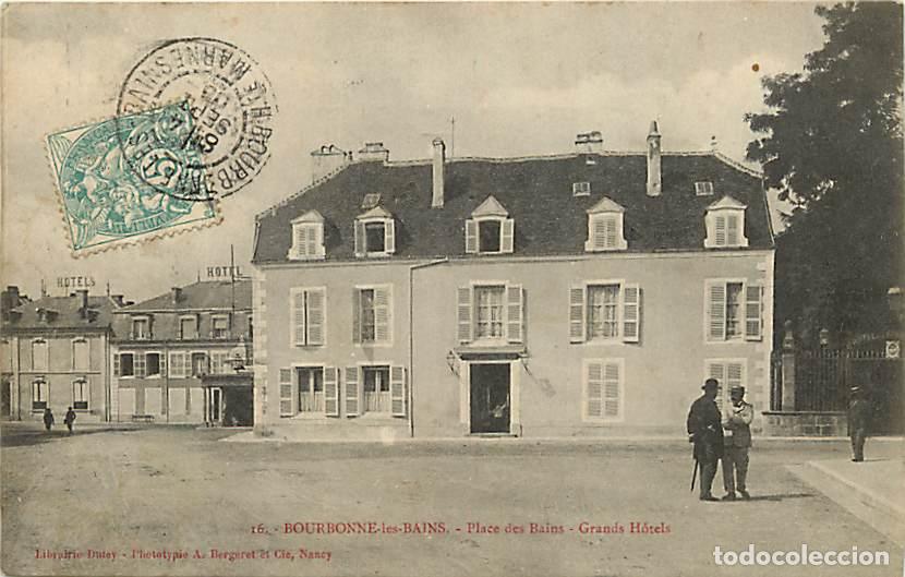 Postkarten: France - 52 - Bourbonne les Bains - Place des Bains - Grands Hotels - Anim&eacute;e - Oblit&eacute;ration ronde de