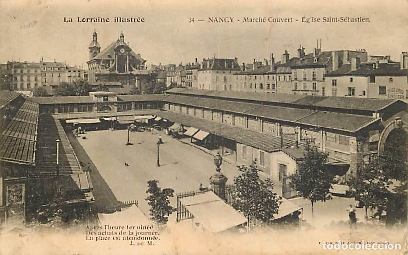 Cartes Postales: France - 54 - Nancy - March&eacute; Couvert - Eglise Saint-S&eacute;bastien - Oblit&eacute;ration ronde de 1904 - Etat l&eacute;
