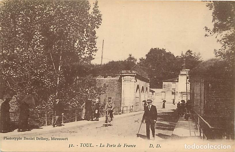 Postais: France - 54 - Toul - La Porte de France - Anim&eacute;e - CPA - Voir Scans Recto-Verso