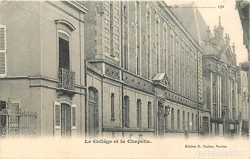 Postais: France - 55 - Verdun - Le Coll&egrave;ge et la Chapelle - CPA - Voir Scans Recto-Verso