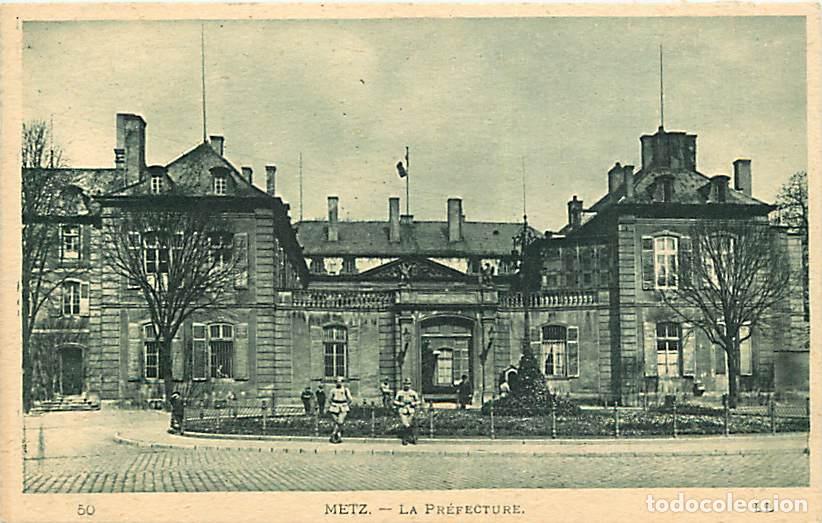Cartes Postales: France - 57 - Metz - La Pr&eacute;fecture - Anim&eacute;e - CPA - Voir Scans Recto-Verso