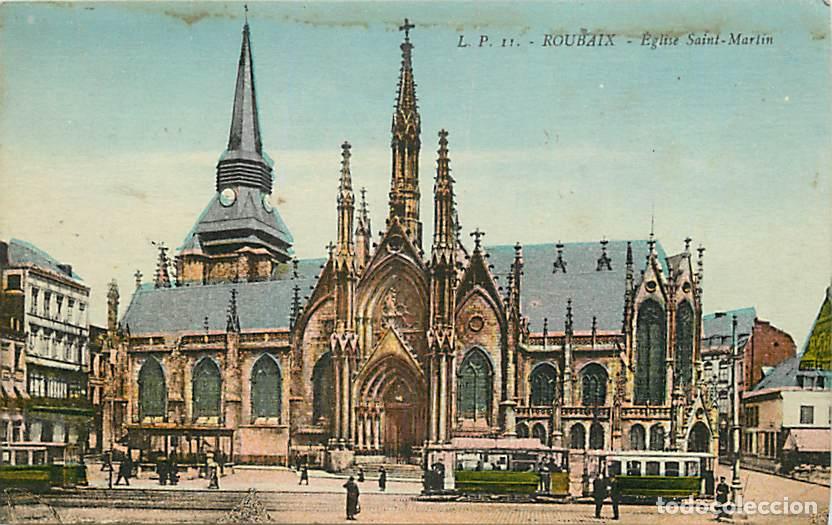 Cartes Postales: France - 59 - Roubaix - Eglise Saint Martin - Anim&eacute;e - Coloris&eacute;e - Tramway - Oblit&eacute;ration ronde de 1