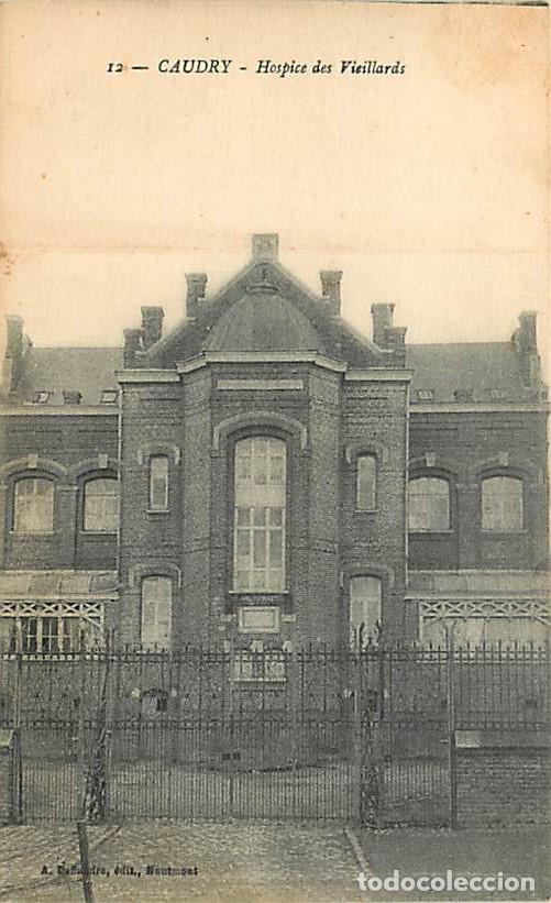 Postales: France - 59 - Caudry - Hospice des Vieillards - CPA - Voir Scans Recto-Verso