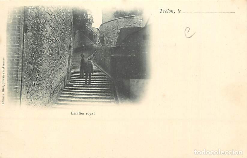 Postales: France - 59 - Tr&eacute;lon - Escalier royal - Anim&eacute;e - Pr&eacute;curseur - CPA - Voir Scans Recto-Verso