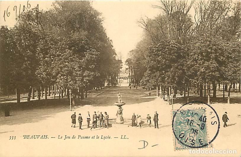 Postkarten: France - 60 - Beauvais - Le Jeu de Paume et le Lyc&eacute;e - Anim&eacute;e - Oblit&eacute;ration ronde de 1906 - CPA - V