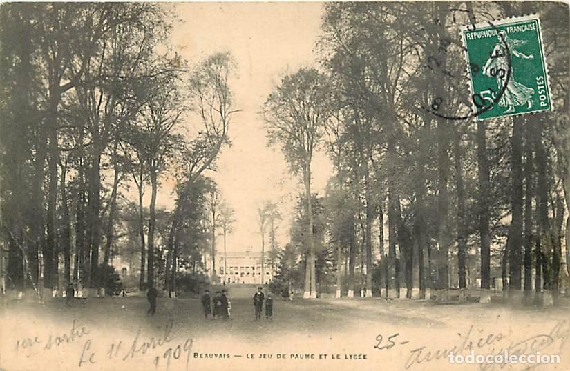 Postkarten: France - 60 - Beauvais - Le Jeu de Paume et le Lyc&eacute;e - Anim&eacute;e - Oblit&eacute;ration ronde de 1909 - CPA - V
