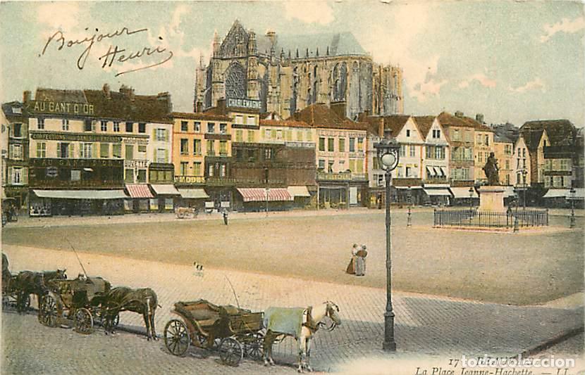 Postkarten: France - 60 - Beauvais - La Place Jeanne Hachette - Anim&eacute;e - Pr&eacute;curseur - Coloris&eacute;e - Oblit&eacute;ration r