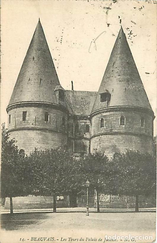Postkarten: France - 60 - Beauvais - Les Tours du Palais de Justice - Oblit&eacute;ration ronde de 1923 - CPA - Voir Sc