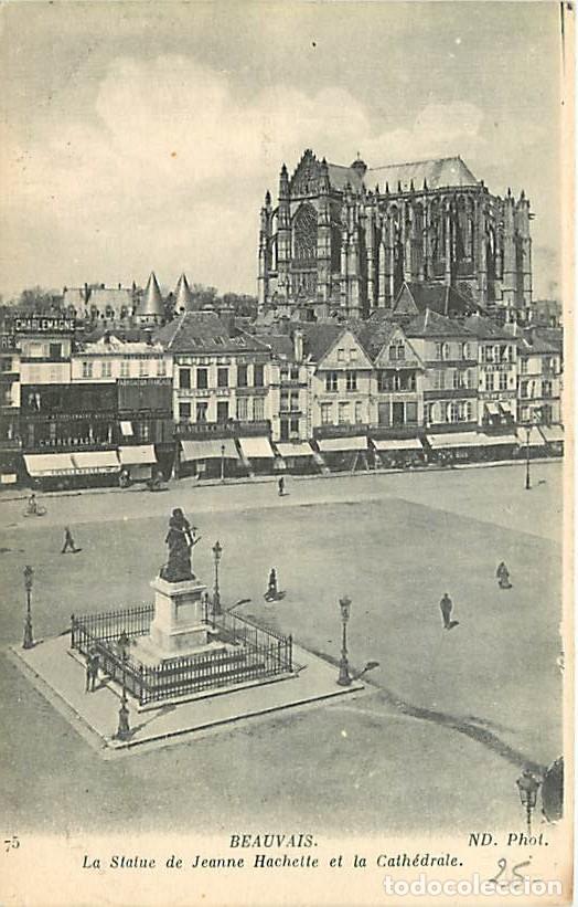 Postkarten: France - 60 - Beauvais - La statue de Jeanne Hachette et la Cath&eacute;drale - Voyag&eacute;e en 1916 - CPA - Voi
