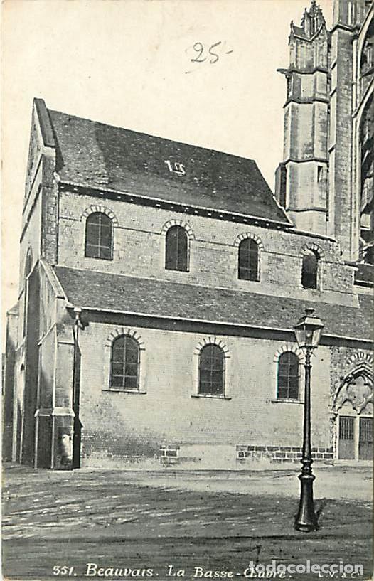 Postkarten: France - 60 - Beauvais - La Basse Oeuvre - CPA - Voir Scans Recto-Verso