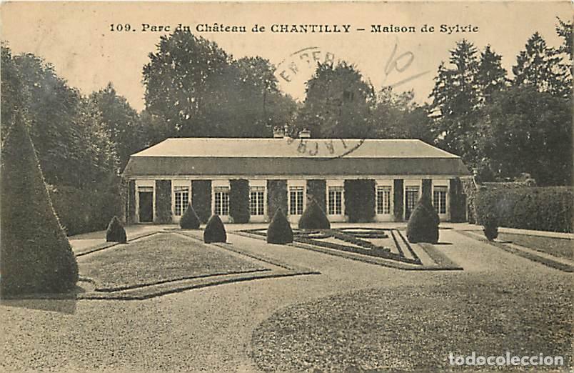 Cartes Postales: France - 60 - Chantilly - Parc du Ch&acirc;teau - Maison de Sylvie - Correspondance - Oblit&eacute;ration ronde d