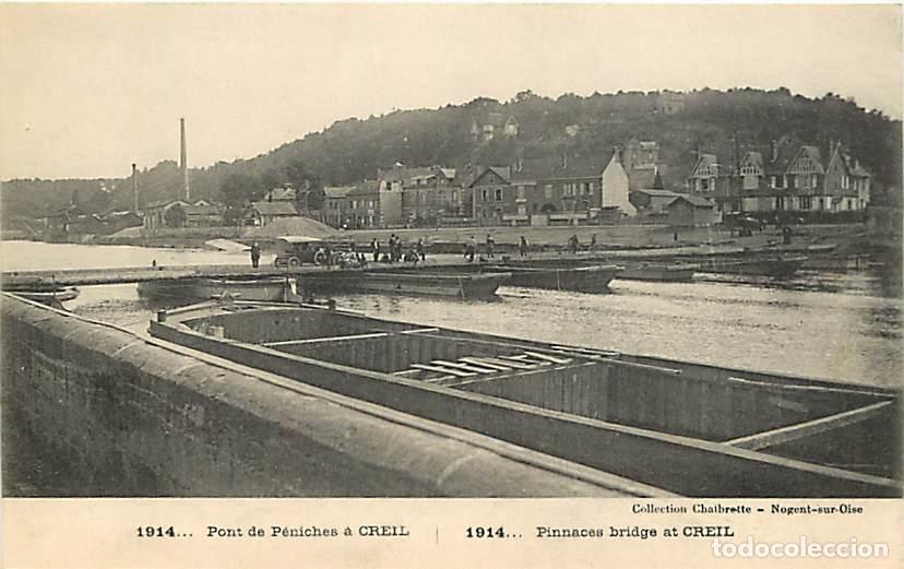 Cartes Postales: France - 60 - Creil - 1914 - Pont &agrave; P&eacute;niches - Anim&eacute;e - CPA - Voir Scans Recto-Verso